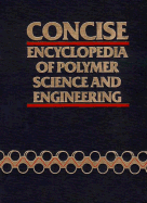 Concise Encyclopedia of Polymer Science and Engineering