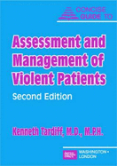 Concise Guide to Assessment and Management of Violent Patients