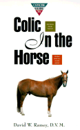 Concise Guide to Colic in the Horse: The Concise Guide Series - Ramey, David W, DVM