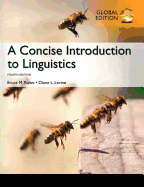 Concise Introduction to Linguistics: Global Edition