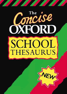 CONCISE OXFORD SCHOOL THESAURUS