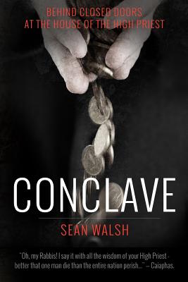 Conclave - Walsh, Sean, PhD