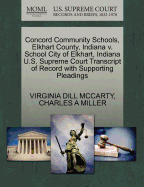 Concord Community Schools, Elkhart County, Indiana V. School City of Elkhart, Indiana U.S. Supreme Court Transcript of Record with Supporting Pleadings