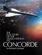 Concorde: The Full Story of the Anglo-French Sst