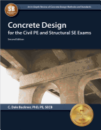 Concrete Design for the Civil Pe and Structural Se Exams