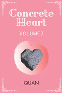 Concrete Heart: Volume 2