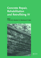 Concrete Repair, Rehabilitation and Retrofitting IV: Proceedings of the 4th International Conference on Concrete Repair, Rehabilitation and Retrofitting (Iccrrr-4), 5-7 October 2015, Leipzig, Germany