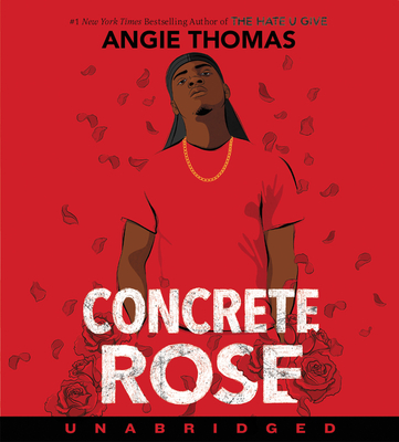 Concrete Rose CD - Thomas, Angie, and Graham, Dion (Read by)