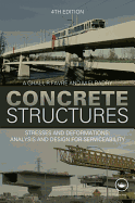 Concrete Structures: Stresses and Deformations: Analysis and Design for Sustainability, Fourth Edition