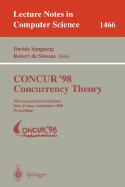 Concur '98 Concurrency Theory: 9th International Conference, Nice, France, September 8-11, 1998, Proceedings