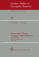 Concurrency: Theory, Language, and Architecture: Uk/Japan Workshop, Oxford, Uk, September 25-27, 1989, Proceedings