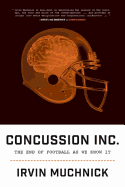 Concussion Inc: The End of Football as We Know It