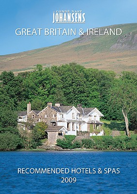 Conde' Nast Johansens Recommended Hotels and Spas Great Britain and Ireland 2009 - Warren, Andrew