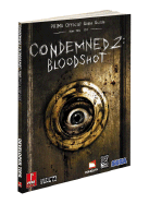 Condemned 2: Bloodshot: Prima Official Game Guide