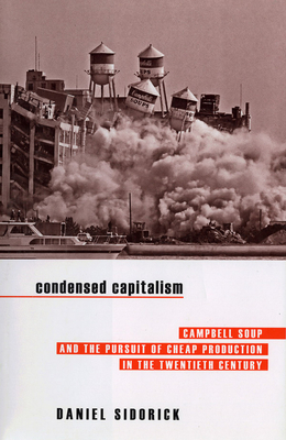 Condensed Capitalism - Sidorick, Daniel