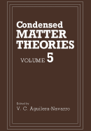 Condensed Matter Theories: Volume 5