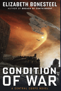 Condition of War: A Central Corps Novel