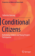 Conditional Citizens: Rethinking Children and Young People's Participation