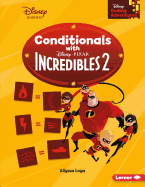 Conditionals with Incredibles 2