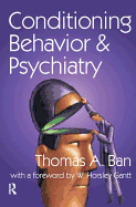 Conditioning Behavior and Psychiatry