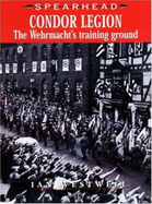 Condor Legion: The Wehrmacht's Training Ground - Westwell, Ian