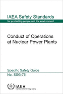 Conduct of Operations at Nuclear Power Plants: IAEA Safety Standards Series No. Ssg-76