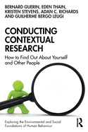 Conducting Contextual Research: How to Find Out About Yourself and Other People