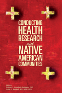Conducting Health Research with Native American Communities