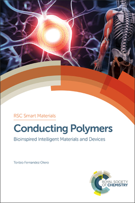 Conducting Polymers: Bioinspired Intelligent Materials and Devices - Otero, Toribio Fernandez