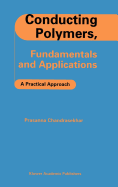 Conducting Polymers, Fundamentals and Applications: A Practical Approach