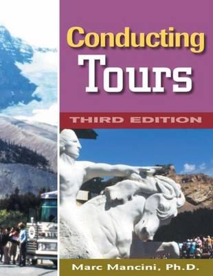 Conducting Tours: A Practical Guide - Mancini, Marc
