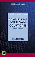 Conducting Your Own Court Case 3rd Ed: Emerald Guides