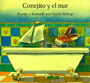 Conejito y El Mar: Little Rabbit and the Sea