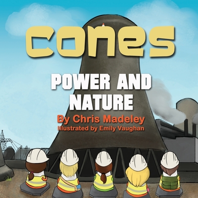 Cones Power and Nature - Madeley, Chris