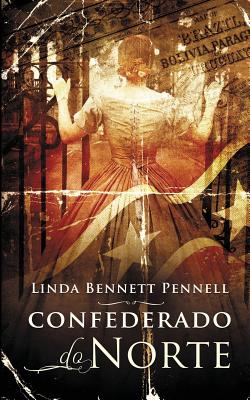 Confederado Do Norte - Pennell, Linda Bennett