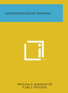 Confederate Edged Weapons