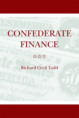 Confederate Finance - Todd, Richard Cecil