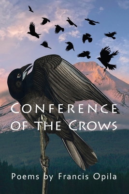 Conference of the Crows - Opila, Francis, and Champlin, Dale E (Editor)