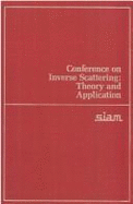 Conference on Inverse Scattering--Theory and Application - Bednar, J. B. (Editor), and Robinson, Enders A. (Editor), and University of Tulsa