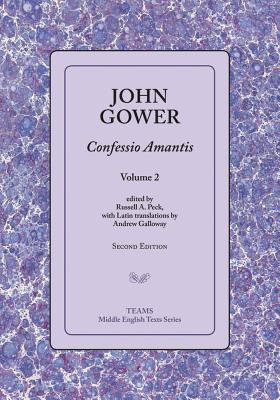 Confessio Amantis, Volume 2 - Galloway, Andrew (Translated by), and Gower, John, and Peck, Russell a (Editor)