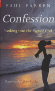 Confession: Looking into the Eyes of God