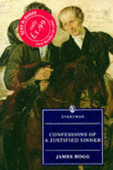 Confessions of a Justified Sinner - Hogg, James, and Cuddon, J A (Editor)