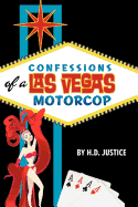 Confessions of a Las Vegas Motorcop