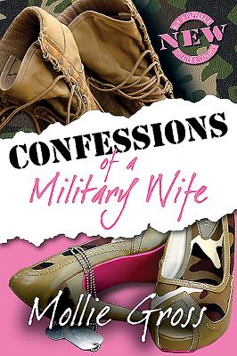 Confessions of a Military Wife - Gross, Mollie