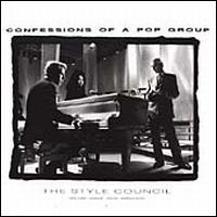 Confessions of a Pop Group - The Style Council