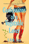 Confessions of a Vegetable Lover