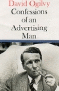 Confessions of an Advertising Man - Ogilvy, David