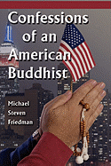 Confessions of an American Buddhist