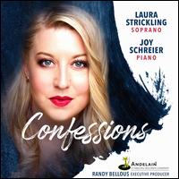 Confessions - Joy Schreier (piano); Laura Strickling (soprano); Sarah Eckman McIver (flute)