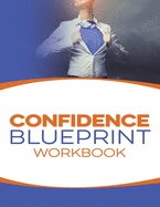 Confidence Blueprint Workbook